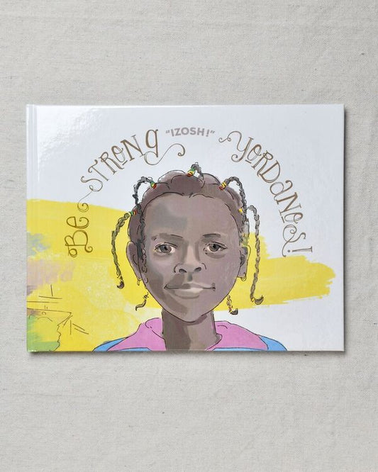 Be Strong Yordanos! Illustrated Book